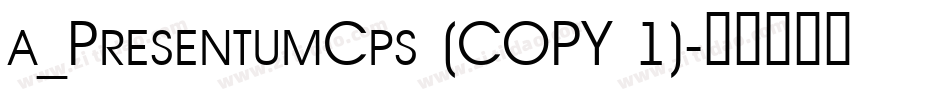 a_PresentumCps (COPY 1)字体转换